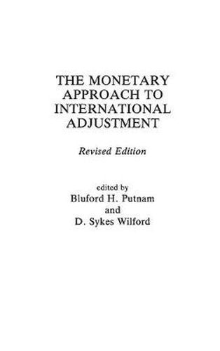 Cover image for The Monetary Approach to International Adjustment, 2nd Edition