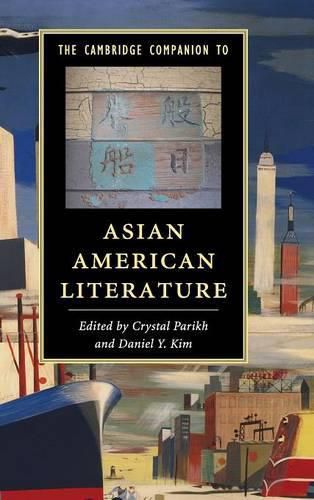 The Cambridge Companion to Asian American Literature