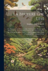 Cover image for La Bruyere the Less