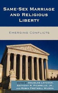 Cover image for Same-Sex Marriage and Religious Liberty: Emerging Conflicts