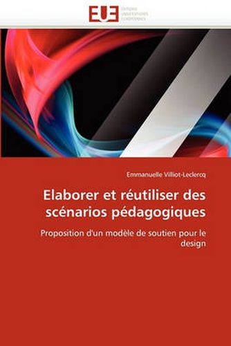 Cover image for Elaborer Et R Utiliser Des SC Narios P Dagogiques