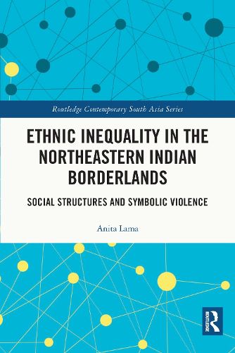 Cover image for Ethnic Inequality in the Northeastern Indian Borderlands