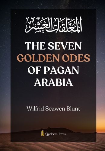 Cover image for The Seven Golden Odes of Pagan Arabia