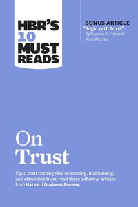 Cover image for HBR's 10 Must Reads on Trust