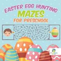 Cover image for Easter Egg Hunting Mazes for Preschool