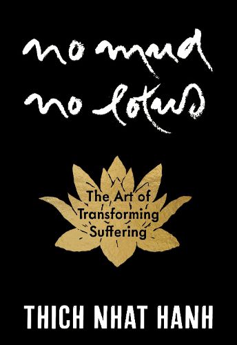Cover image for No Mud, No Lotus: Hardcover Gift Edition
