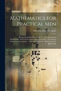 Cover image for Mathematics for Practical Men