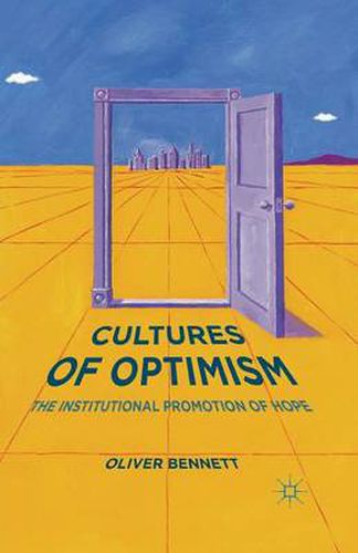 Cover image for Cultures of Optimism: The Institutional Promotion of Hope