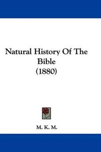 Cover image for Natural History of the Bible (1880)