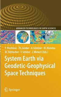 Cover image for System Earth via Geodetic-Geophysical Space Techniques