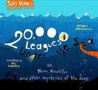 Cover image for 20,000 Leagues Under the Sea: or, Nemo, Nautilus and other mysteries of the deep