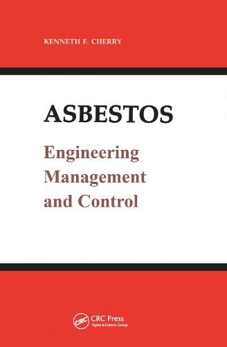 Cover image for Asbestos: Engineering Management and Control