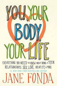 Cover image for Being a Teen: Everything Teen Girls & Boys Should Know About Relationships, Sex, Love, Health, Identity & More