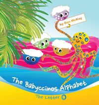 Cover image for The Babyccinos Alphabet The Letter O