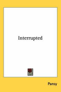 Cover image for Interrupted