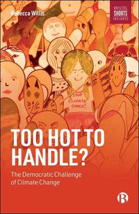 Cover image for Too Hot to Handle?: The Democratic Challenge of Climate Change