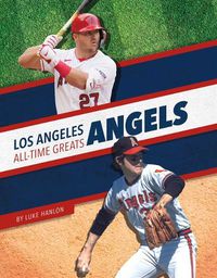 Cover image for Los Angeles Angels All-Time Greats