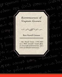 Cover image for Reminiscences of Captain Gronow