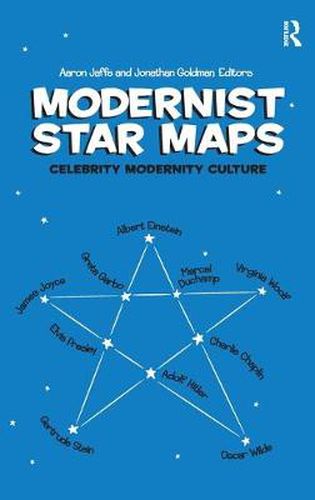 Cover image for Modernist Star Maps: Celebrity, Modernity, Culture