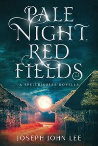 Cover image for Pale Night, Red Fields