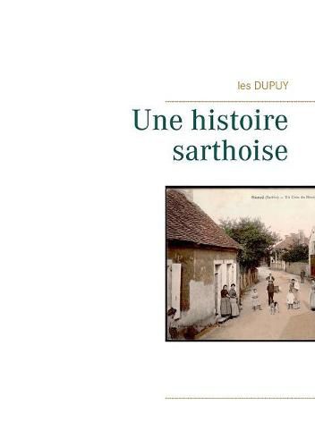 Cover image for Une histoire sarthoise