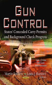 Cover image for Gun Control: States' Concealed Carry Permits & Background Check Progress