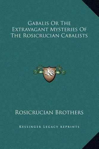 Gabalis or the Extravagant Mysteries of the Rosicrucian Cabalists