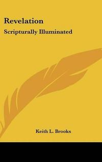 Cover image for Revelation: Scripturally Illuminated