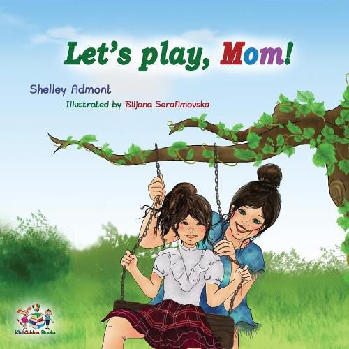 Let's play, Mom!: Children's Book