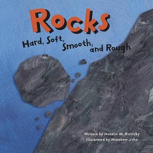 Cover image for Rocks: Hard, Soft, Smooth, and Rough