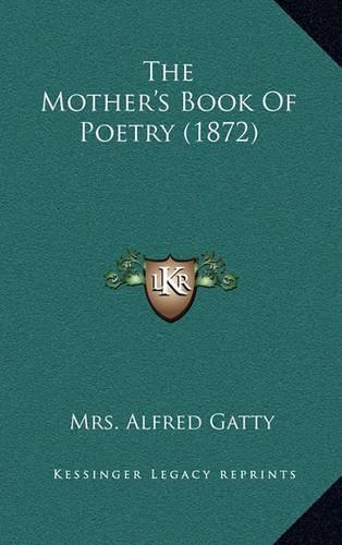 The Mother's Book of Poetry (1872)