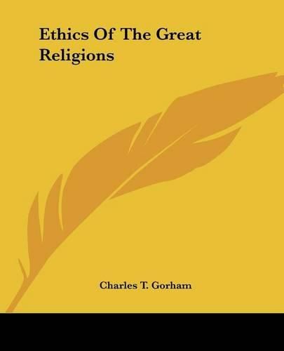 Cover image for Ethics Of The Great Religions