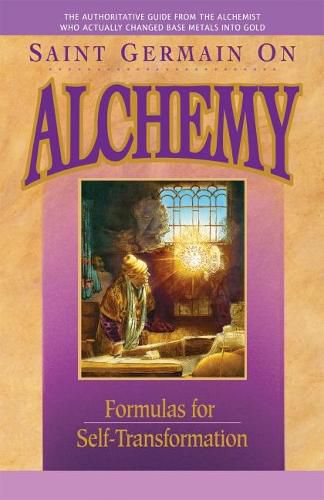 Cover image for Saint Germain on Alchemy: Formulas for Self-Transformation