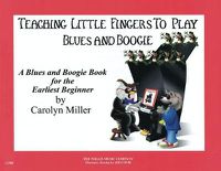 Cover image for Teaching Little Fingers to Play Blues and Boogie: Teaching Little Fingers to Play/Early Elementary Level