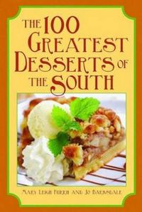 Cover image for 100 Greatest Desserts of the South, The