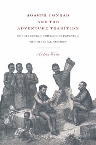 Cover image for Joseph Conrad and the Adventure Tradition