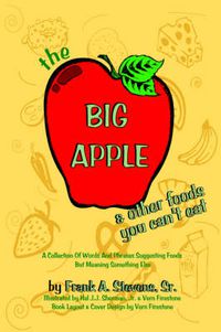 Cover image for The Big Apple and Other Food You Can't Eat