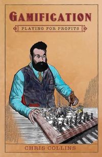 Cover image for Gamification: Playing for Profits