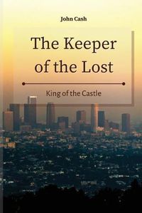 Cover image for The Keeper of the Lost: King of the Castle