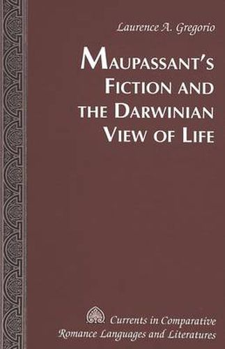 Cover image for Maupassant's Fiction and the Darwinian View of Life