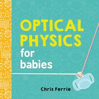 Cover image for Optical Physics for Babies