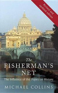 Cover image for The Fisherman's Net: The Influence of the Popes on History