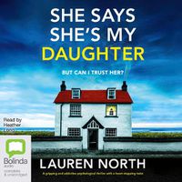 Cover image for She Says She's My Daughter