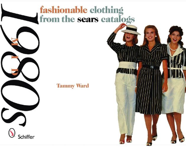 Cover image for Fashionable Clothing from the Sears Catalogs: Mid-1980s