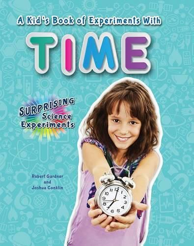 A Kid's Book of Experiments with Time