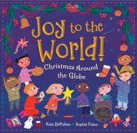 Cover image for Joy to the World!: Christmas Around the Globe