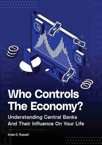 Cover image for Who Controls The Economy