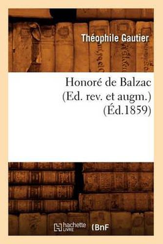 Honore de Balzac (Ed. Rev. Et Augm.) (Ed.1859)