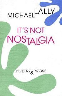 Cover image for It's Not Nostalgia