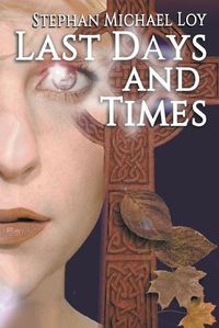 Cover image for Last Days and Times